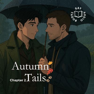 Chapter 2 | Autumn Tails