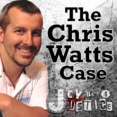 Bonus: Watts Case Update: New Documentary says Chris Watts is NOT a Psycho