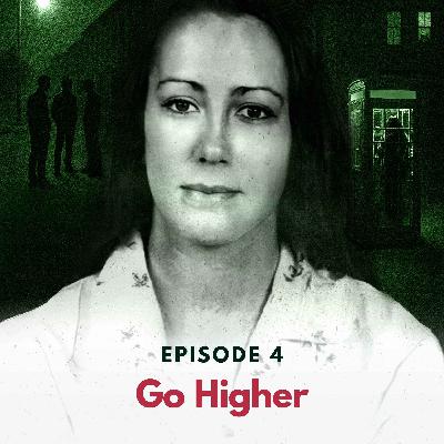 Episode 4: Go Higher