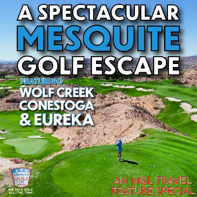 Golf in Mesquite - Featuring Wolf Creek, Conastoga, and Eureka