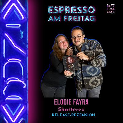 #9 Espresso am Freitag_ELODIE FAYRA Shattered #9 Espresso am Freitag_ELODIE FAYRA Shattered