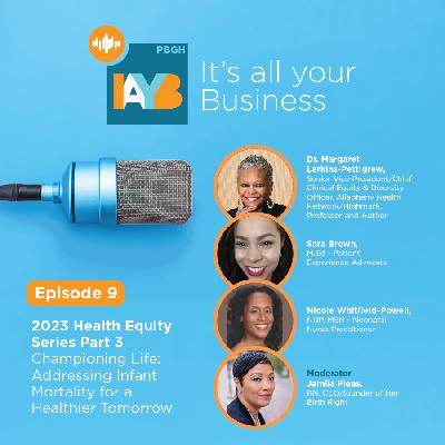 2023 Health Equity Series Part 3: Championing Life: Addressing Infant Mortality for a Healthier Tomorrow