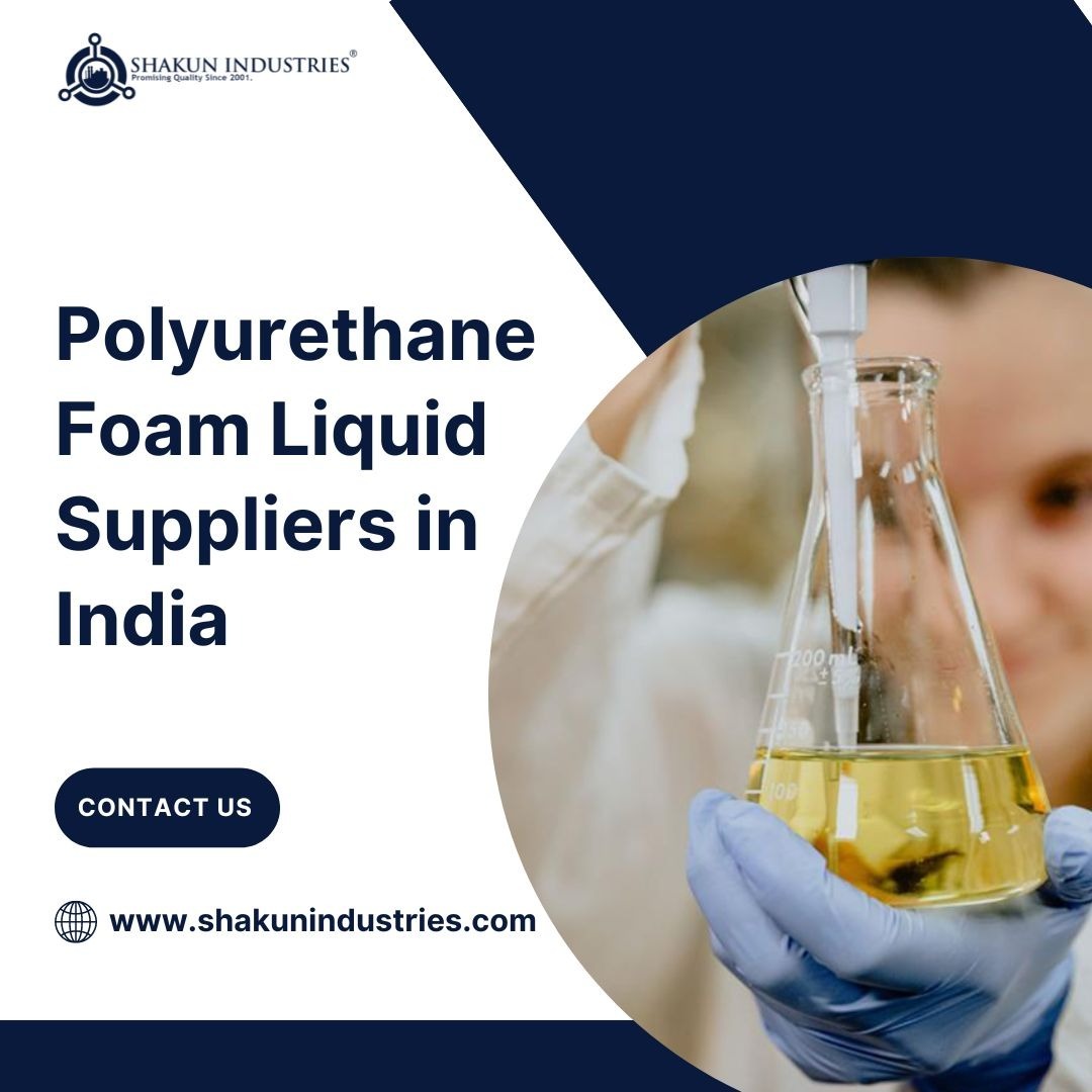 Polyurethane Foam Liquid Suppliers in India