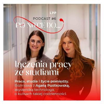 6. Łączenie pracy ze studiami 6. Łączenie pracy ze studiami