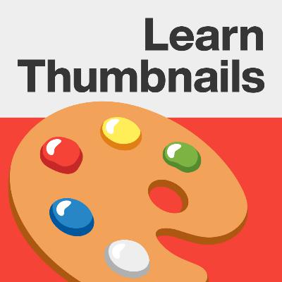 25: Are Thumbnail Designers the Most Powerful People on the Platform?