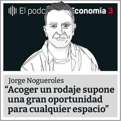 18. ¿Cómo acoger una superproducción?, con Jorge Noguerales - Las 5 Claves de Jorge Noguerales