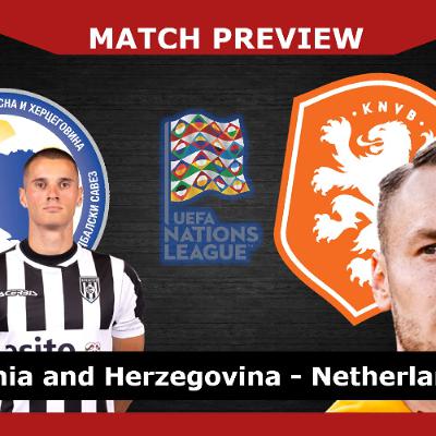 MATCH PREVIEW: Bosnia v Netherlands