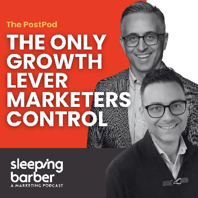 SBP 167: The PostPod - The Only Growth Lever Marketers Control.