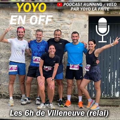Récit de course : les 6h de Villeneuve