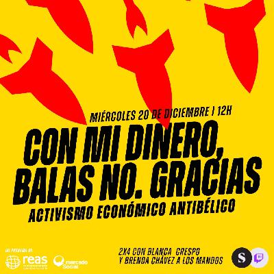 Me Cambio T 3 E 24 Con Mi dinero, balas no. Gracias