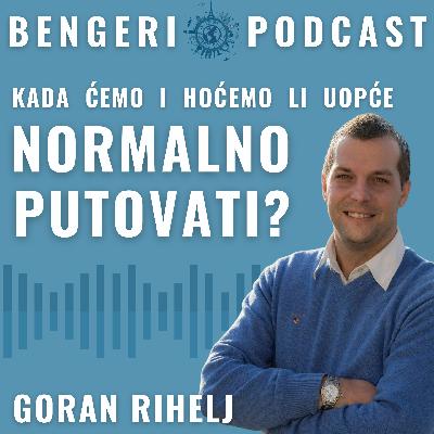 #02 Kada ćemo opet normalno putovati? - Goran Rihelj