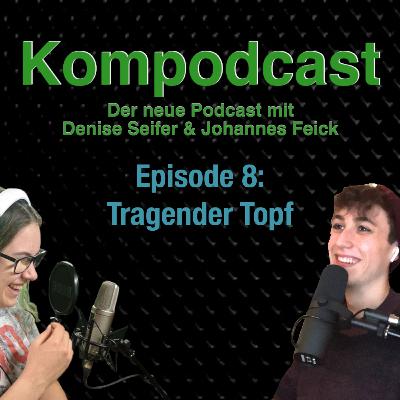 Folge 8: Tragender Topf