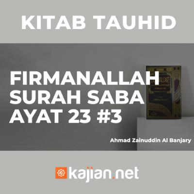 Firman Allah pada Surah Saba Ayat 23 #3 - Ustadz Ahmad Zainuddin, Lc