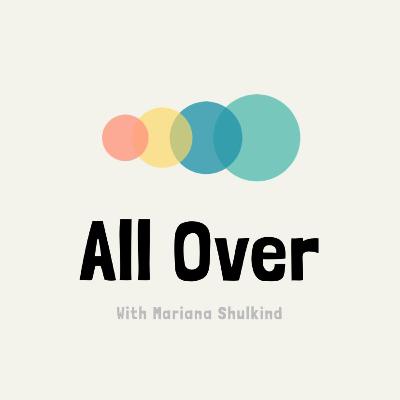 Intro to All Over and a little bit on freshman year.