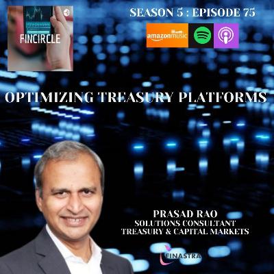 Optimizing Treasury Platforms Optimizing Treasury Platforms