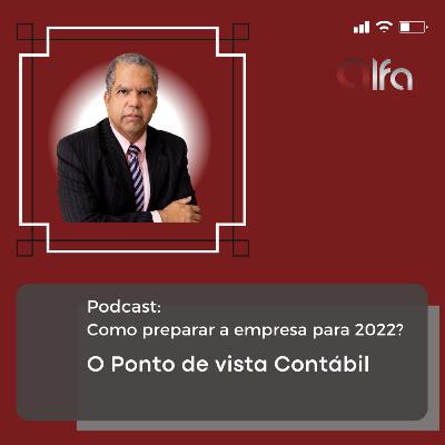 Como preparar a empresa para 2022 :Do ponto de vista Contábil