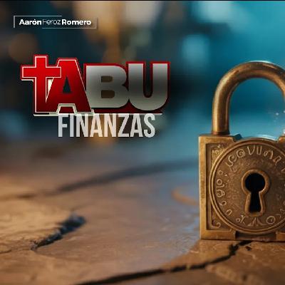 FINANZAS - Tabú - Aarón Feroz Romero FINANZAS - Tabú - Aarón Feroz Romero