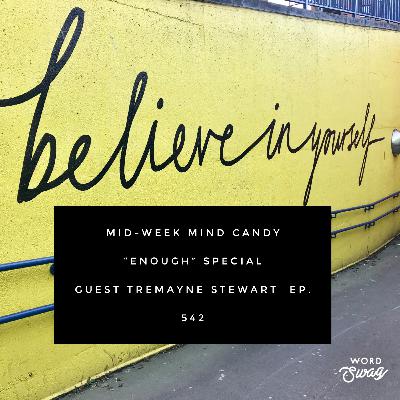 # 542 ENOUGH w Tremayne Stewart # 542 ENOUGH w Tremayne Stewart