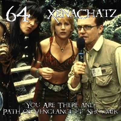 Xena: Warrior Princess 6.13 “You Are There” and 6.14 “Path of Vengeance” ft. Shoumik | XenaChatz 64