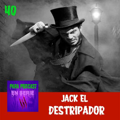 40. Jack el Destripador