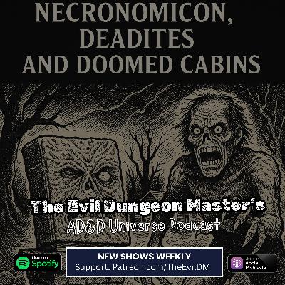 AD&D Evil Dead: Necronomicon, Deadites, and Doomed Cabins