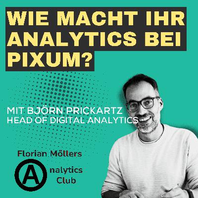 Wie macht ihr Analytics bei Pixum? | mit Björn Prickartz