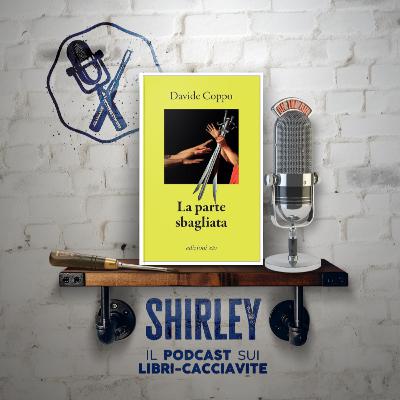 Episodio 18: "La parte sbagliata", di Davide Coppo