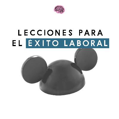 Aprendizajes de un profesional exitoso | EP.09 Ride of a Lifetime x Robert Iger