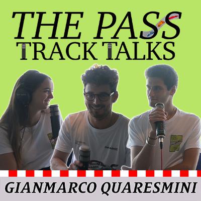 L'EMOZIONE PURA E IL SEGRETO DELLA GESTIONE - The Pass: una Track Talk con Gianmarco Quaresmini 🇮🇹
