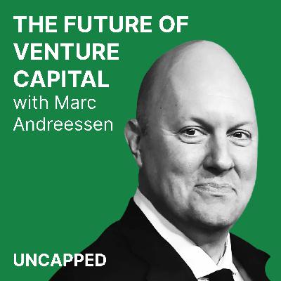 Uncapped #12 | Marc Andreessen from a16z