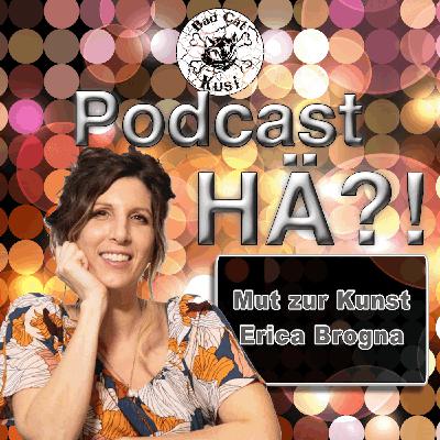 Bad Cat Kusi Podcast HÄ?! Folge 37: „Mut zur Kunst“