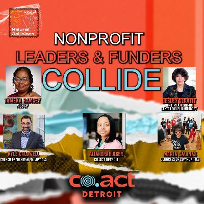 Nonprofit Leaders & Philanthropic Funding Collide | NC #15
