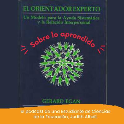 Podcast sobre lo aprendido-Episodio 1-El Orientador Experto por Judith Alhelí-Proyectos de Orientación Psicoeducativa