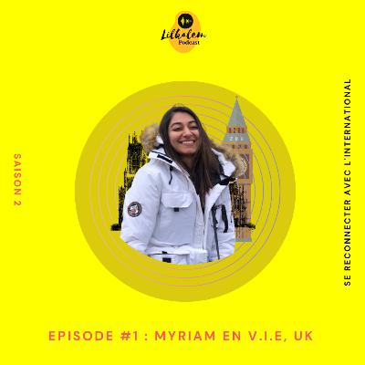 Episode #1 - Le V.I.E raconté par Myriam - SAISON 2