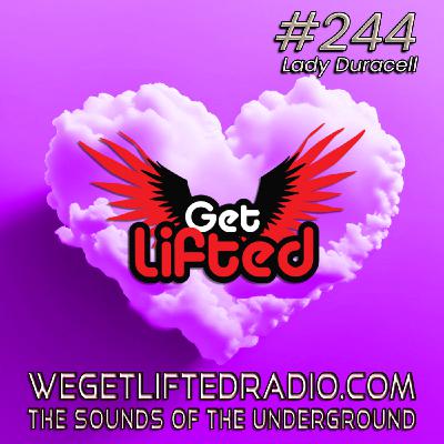 Episode 244: Get Lifted 244 (Live) DJ Lady Duracell Episode 244: Get Lifted 244 (Live) DJ Lady Duracell