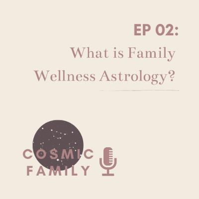 What is Family Wellness Astrology?
