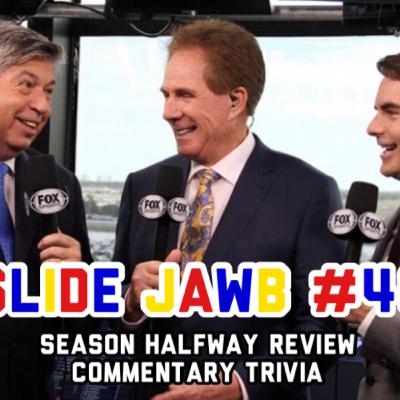 SLIDE JAWB IRL PODCAST!!! #40 - Halfway Season Review and Commentary Guessing Game SLIDE JAWB IRL PODCAST!!! #40 - Halfway Season Review and Commentary Guessing Game