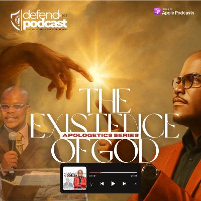 The Existence of God Part 3: The Moral Argument EP 49