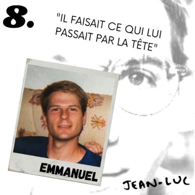 "Il faisait ce qui lui passait par la tête" "Il faisait ce qui lui passait par la tête"