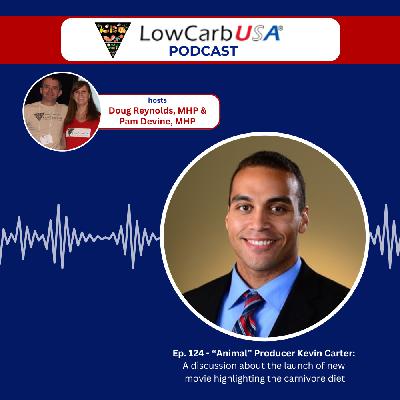 Producer Kevin Carter on the Launch of 'Animal', a Movie Highlighting the Carnivore Diet: Ep 124