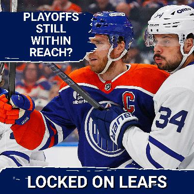 Should Leafs continue to chase for a playoff spot following win over Edmonton Oilers Should Leafs continue to chase for a playoff spot following win over Edmonton Oilers