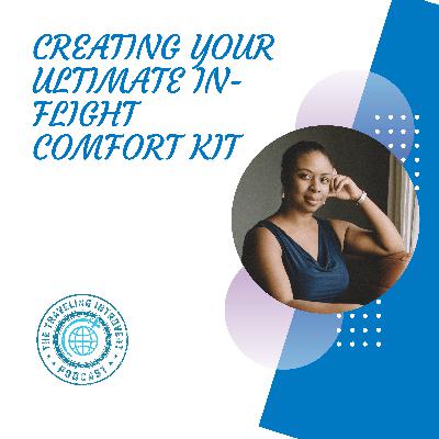 Creating Your Ultimate In-Flight Comfort Kit
