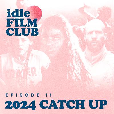 Episode 11: 2024 Catch Up
