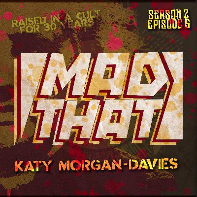 TRAPPED IN A CULT FOR 30 YEARS | KATY MORGAN-DAVIES