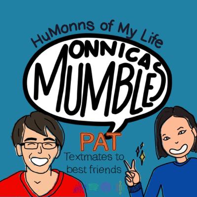 Monnments with Pat: From textmates to best friends Monnments with Pat: From textmates to best friends