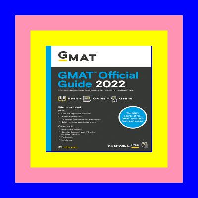 READ/DOWNLOAD$^ GMAT Official Guide 2022: Book + Online Question Bank Unlimited READ/DOWNLOAD$^ GMAT Official Guide 2022: Book + Online Question Bank Unlimited
