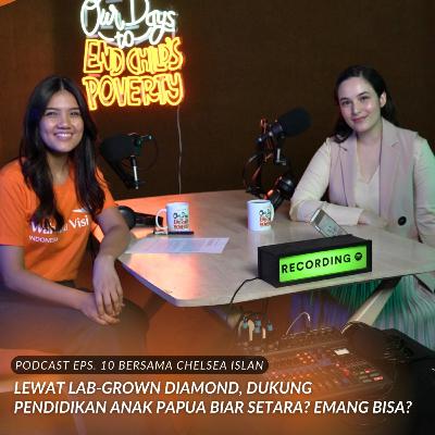EndsChildsPoverty 10 | Lewat Bisnis Berlian Bantu Pemerataan Hak Anak Papua feat Chelsea Islan EndsChildsPoverty 10 | Lewat Bisnis Berlian Bantu Pemerataan Hak Anak Papua feat Chelsea Islan
