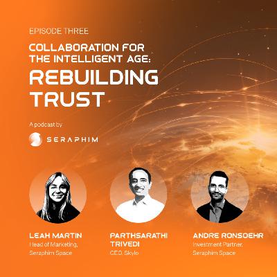Collaboration in the Intelligent Age: Rebuilding Trust Collaboration in the Intelligent Age: Rebuilding Trust
