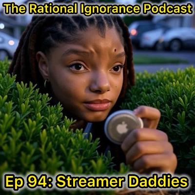 Episode 94: Streamer Daddies