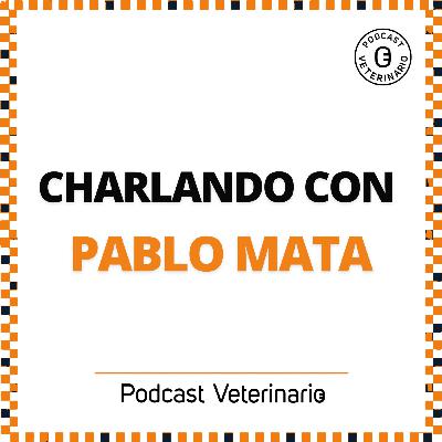 Charlando con Pablo Mata